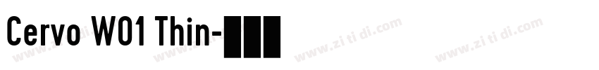 Cervo W01 Thin字体转换